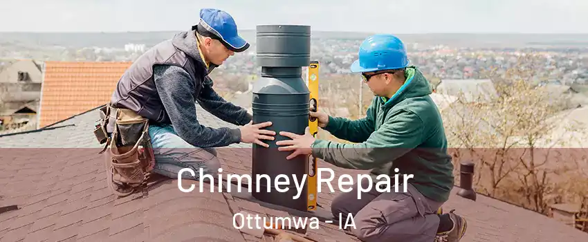  Chimney Repair Ottumwa - IA