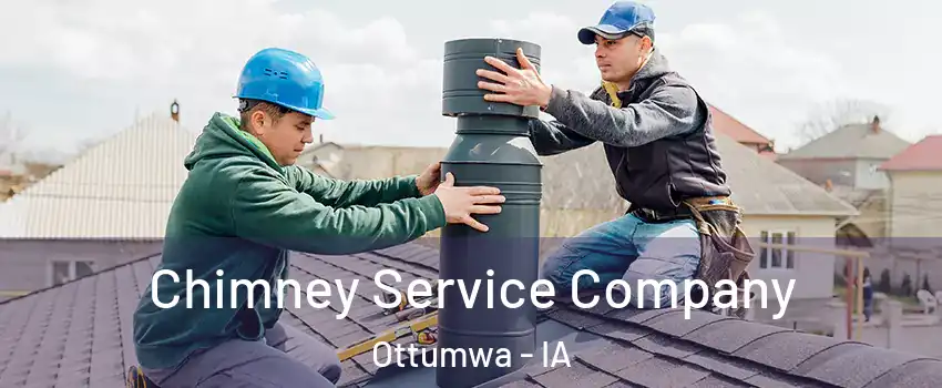  Chimney Service Company Ottumwa - IA