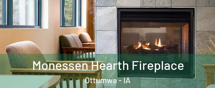  Monessen Hearth Fireplace Ottumwa - IA