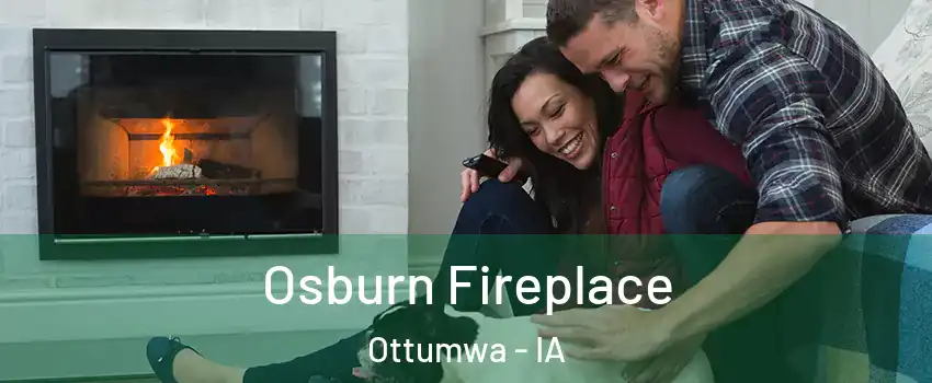  Osburn Fireplace Ottumwa - IA